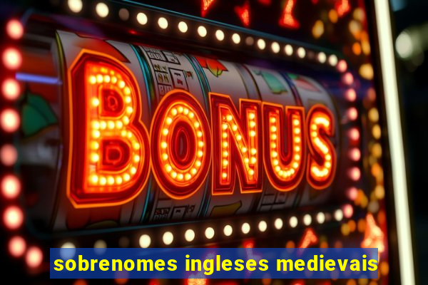 sobrenomes ingleses medievais